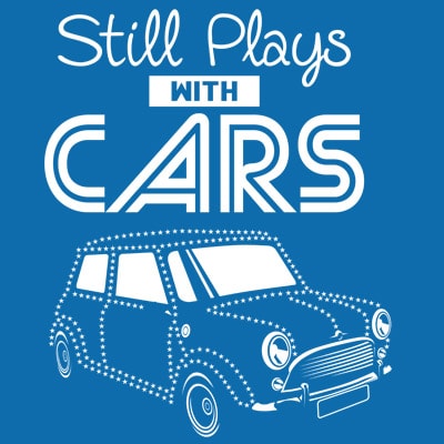 STILL PLAYS WITH CARS t shirt template vector STILL PLAYS WITH CARS t shirt template vector