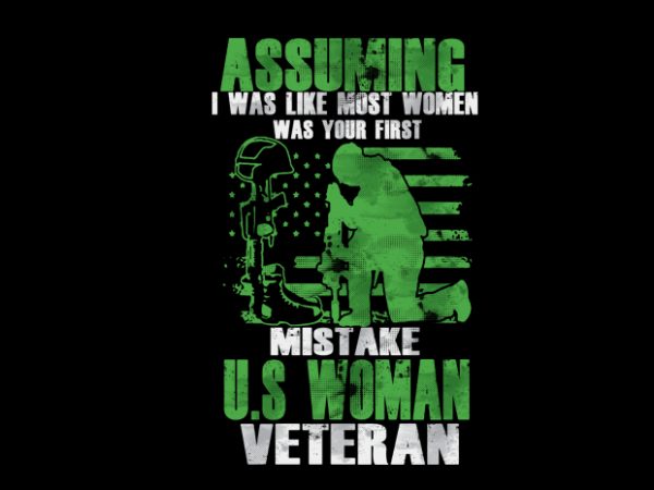 ASSUMING I WAS LIKE MOST WOMEN Vector t-shirt ASSUMING I WAS LIKE MOST WOMEN Vector t-shirt