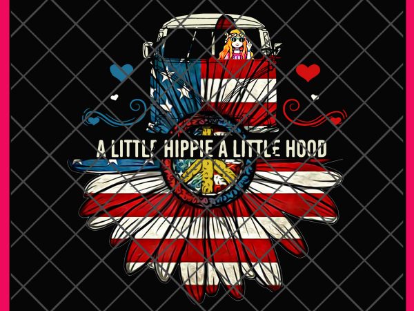 A Little Hippie A Little Hood Funny Hippie Daisy flower Shirt PNG design, 4th of july 2019 PNG, Daisy America Flag PNG, A Little Hippie A Little Hood Funny Hippie Daisy flower Shirt PNG design, 4th of july 2019 PNG, Daisy America Flag PNG,