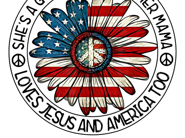 She’s A Good Girl Loves Her Mama and Loves Jesus And America Too designs PNG T shirt | 4th Of July PNG She’s A Good Girl Loves Her Mama and Loves Jesus And America Too designs PNG T shirt | 4th Of July PNG