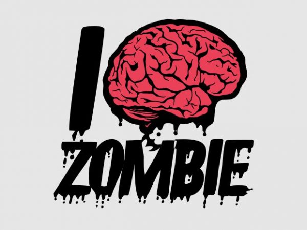 I love zombie t shirt design for sale I love zombie t shirt design for sale