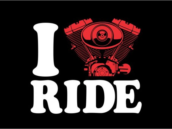 I love ride t shirt design for sale I love ride t shirt design for sale