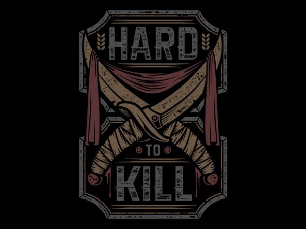 Hard to kill graphic t shirt Hard to kill graphic t shirt