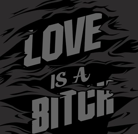 Love Is A Bitch t shirt vector graphic Love Is A Bitch t shirt vector graphic