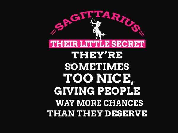 Sagitarius Their Little Secret t shirt template vector Sagitarius Their Little Secret t shirt template vector