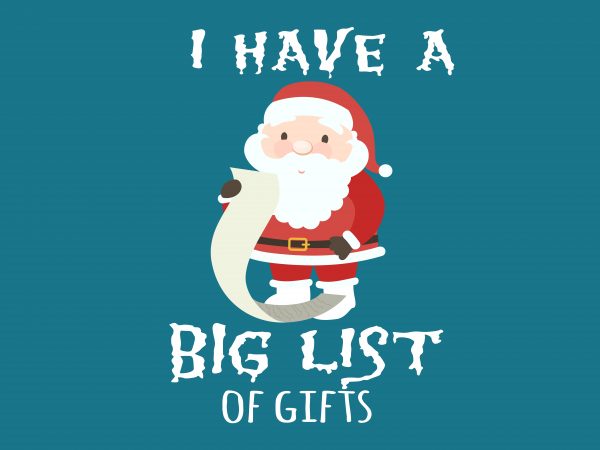 I Have A Big List t shirt design for sale I Have A Big List t shirt design for sale