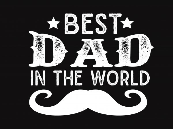 Best Dad In The World t shirt template Best Dad In The World t shirt template