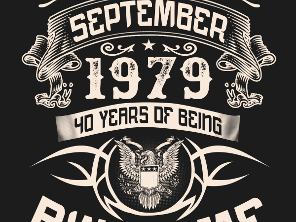 Birthday Tshirt Design – Age Month and Birth Year – September 1979 40 Years Awesome Birthday Tshirt Design – Age Month and Birth Year – September 1979 40 Years Awesome
