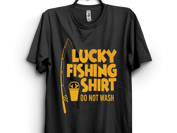 Lucky Fishing Shirt t shirt vector graphic Lucky Fishing Shirt t shirt vector graphic
