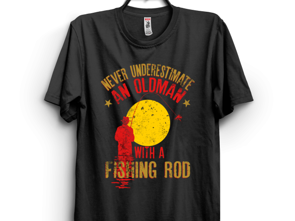 Oldman with a fishing rod t shirt design online Oldman with a fishing rod t shirt design online