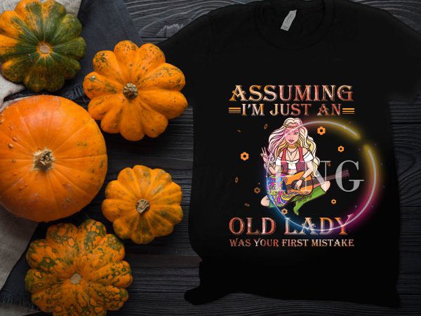 Assuming I’m Just An Old Lady Was your first mistake – Guitar Girl Hippie Floral t shirt vector Assuming I’m Just An Old Lady Was your first mistake – Guitar Girl Hippie Floral t shirt vector