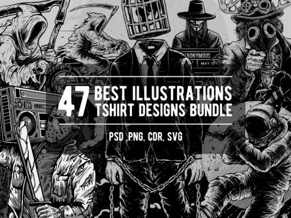 47 Best Illusrations Tshirt Designs Bundle 47 Best Illusrations Tshirt Designs Bundle