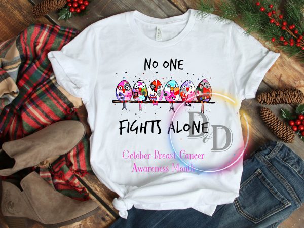 Birds No one fights alone October Breast Cancer Awareness Month T shirt Birds No one fights alone October Breast Cancer Awareness Month T shirt