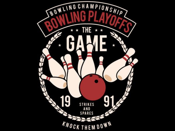 Bowling Playoffs Tshirt Design Bowling Playoffs Tshirt Design