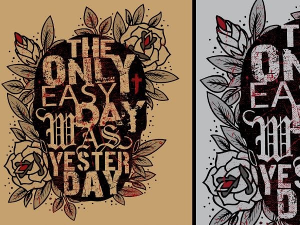 The Only Easy Day Tshirt Design buy t shirt design The Only Easy Day Tshirt Design 600x450 - The Only Easy Day Tshirt Design buy t shirt design