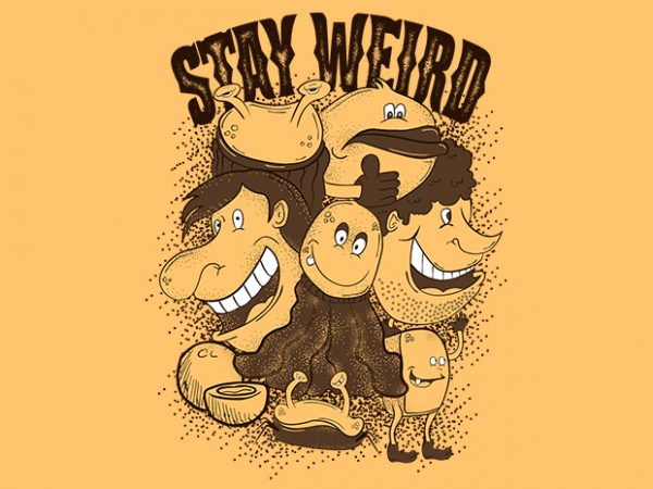Stay Weird buy t shirt design Stay Weird buy t shirt design
