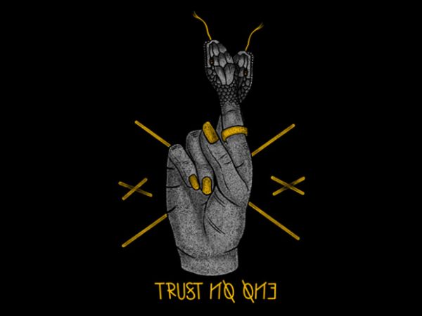 Trust no one buy t shirt design Trust no one buy t shirt design