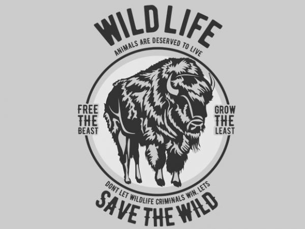 Wild Life t-shirt design Wild Life t-shirt design
