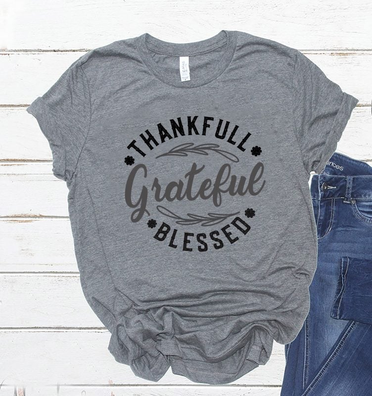 Grateful Thankfull Blessed Thanksgiving T-Shirt Design